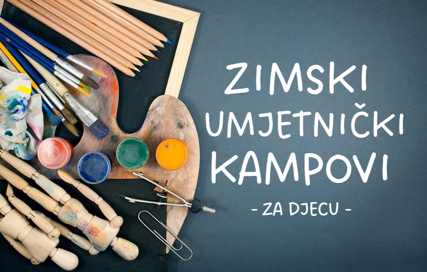 KIDS i TEEN ART - zimski umjetnički kampovi!