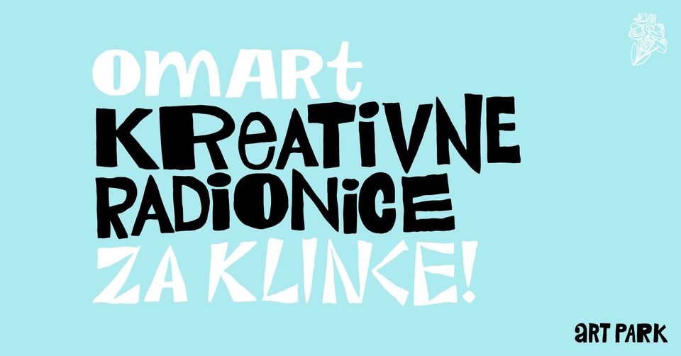 OMart radionice za klince u Art parku na Ribnjaku!